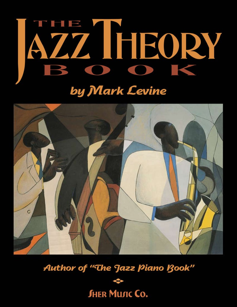 アート・デザイン・音楽 The Jazz Theory Book by Mark Levine The Jazz Theory Book – Sher Music Co.