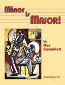 Cover of the book 'Minor is Major!' by Dan Greenblatt featuring an illustration of a jazz musician with a saxophone playing with piano player.