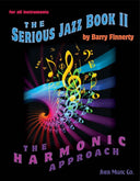 Cover of 'The Serious Jazz Book II: The Harmonic Approach' by Barry Finnerty, featuring a colorful design with spiraling musical notes and text.
