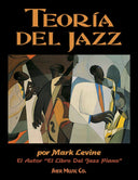 Cover of the book 'Teoría del Jazz' by Mark Levine, featuring abstract illustrations of musicians and title text.