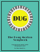 Cover of 'The Doug Morton Songbook' by Sher Music Co., featuring a yellow circle with piano keys inside, set against a teal background. The word 'DUG' is prominently displayed in the center.