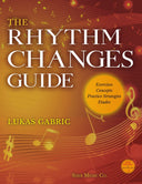 Cover of 'The Rhythm Changes Guide' by Lukas Gabric, featuring musical notes and the title text, indicating the book's focus on music improvisation.