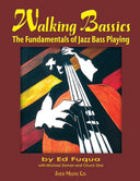 Cover of the book 'Walking Bassics: The Fundamentals of Jazz Bass Playing' by Ed Fuqua, featuring a graphic of an upright bass with a colorful backdrop.