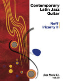 Book cover of 'Contemporary Latin Jazz Guitar' by Neff Irizarry II with a guitar pick and abstract art background.