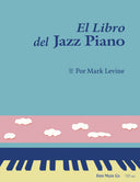 Book cover of 'El Libro del Jazz Piano' by Mark Levine with a white, blue and pink design piano and skyline design.