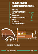 Book cover of 'Flamenco Improvisation: Modal Improvisation and Melodic Construction in the Flamenco Environment' by Enrique Vargas with musical notation symbols on a brown background.
