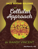 Book cover of 'Jazz Guitar Soloing: The Cellular Approach' by Randy Vincent with a guitar design and text.