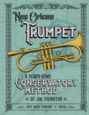 Book cover of 'New Orleans Trumpet' by Jim Thornton, with a gold trumpet illustration on a teal decorative background