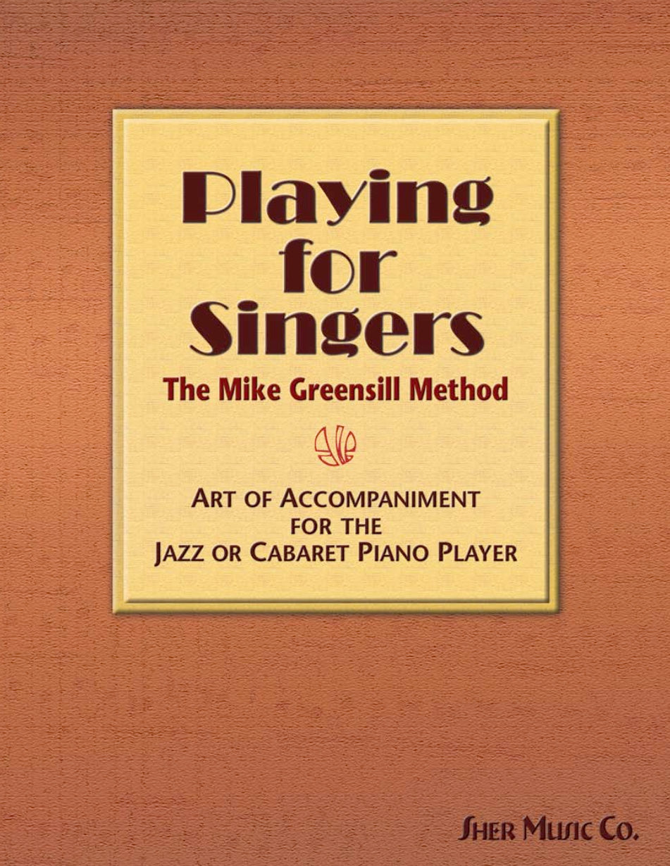 Playing for Singers: Art of Accompaniment for the Jazz or Cabaret Pian ...