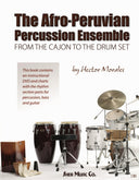 Book cover of 'The Afro-Peruvian Percussion Ensemble' by Hector Morales with drums and congas on a white background.