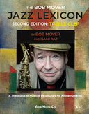 Book cover of 'The Bob Mover Jazz Lexicon Second Edition: Treble Clef' with a colorful abstract background and a photo of Bob with a saxophone.