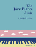 Book cover of 'The Jazz Piano Book' by Mark Levine with a blue background and a piano, sky, and cloud design.