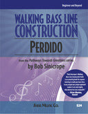 Book cover of 'Walking Bass Line Construction - Perdido' by Bob Sinicrope with musical notation design.
