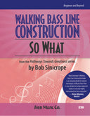 Book cover of 'Walking Bass Line Construction - So What' by Bob Sinicrope with a pink and salmon color scheme.